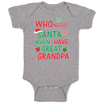 Baby Clothes Who Needs Santa When I Have Great Grandpa with Gifts and Santa Hat