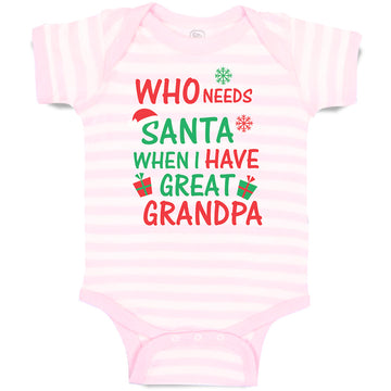 Baby Clothes Who Needs Santa When I Have Great Grandpa with Gifts and Santa Hat