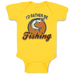 Baby Clothes I'D Rather Be Fishing Baby Bodysuits Boy & Girl Cotton