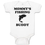 Baby Clothes Mommy's Fishing Buddy Baby Bodysuits Boy & Girl Cotton