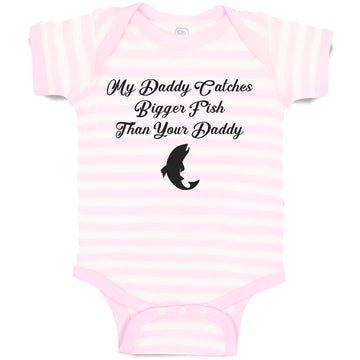 Baby Clothes My Daddy Catches Bigger Fish than Your Daddy Baby Bodysuits Cotton