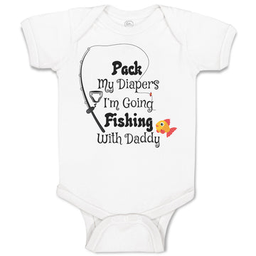 Baby Clothes Pack My Diapers I'M Going Fishing with Daddy Baby Bodysuits Cotton