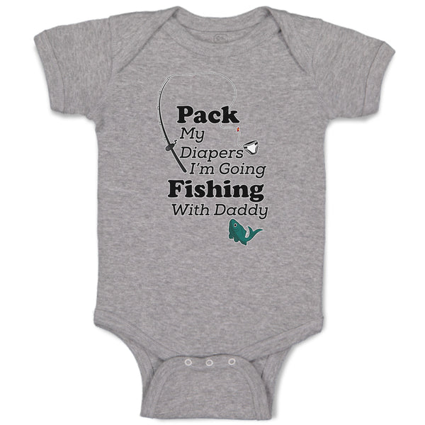 Baby Clothes Pack My Diapers I'M Going Fishing with Daddy Baby Bodysuits Cotton