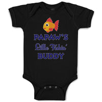 Baby Clothes Papaw's Little Fishin' Buddy Baby Bodysuits Boy & Girl Cotton