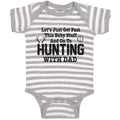 Baby Clothes Let's Just Get past This Baby Stuff and on to Hunting with Dad