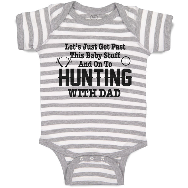 Let's Just Get past This Baby Stuff and on to Hunting with Dad