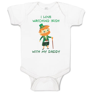 Baby Clothes I Love Watching Irish with My Daddy An Old Mand with Hat and Stick