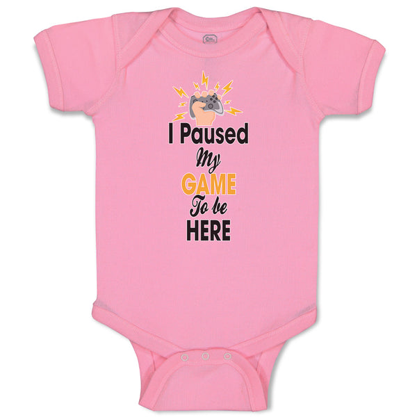 Baby Clothes I Paused My Game to Be Here Baby Bodysuits Boy & Girl Cotton