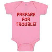Prepare for Trouble!