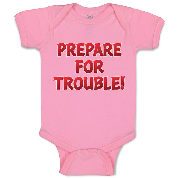 Prepare for Trouble!