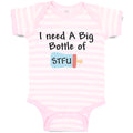 Baby Clothes I Need A Big Bottle of Stfu Feeding Bottle Baby Bodysuits Cotton