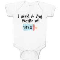 Baby Clothes I Need A Big Bottle of Stfu Feeding Bottle Baby Bodysuits Cotton