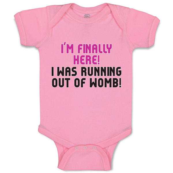 Baby Clothes I'M Finally Here!I Was Running out of Womb! Baby Bodysuits Cotton