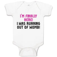 Baby Clothes I'M Finally Here!I Was Running out of Womb! Baby Bodysuits Cotton