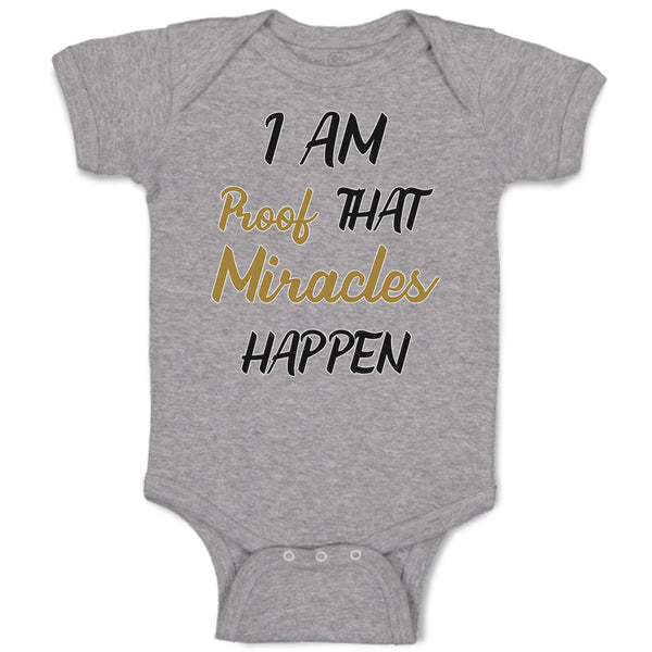 Baby Clothes I Am Proof That Miracles Happen Baby Bodysuits Boy & Girl Cotton