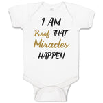 Baby Clothes I Am Proof That Miracles Happen Baby Bodysuits Boy & Girl Cotton