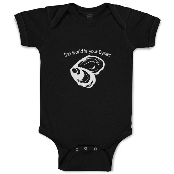 Baby Clothes The World Is Your Dyster Baby Bodysuits Boy & Girl Cotton