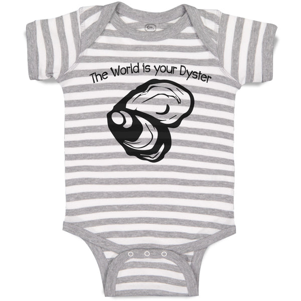 Baby Clothes The World Is Your Dyster Baby Bodysuits Boy & Girl Cotton