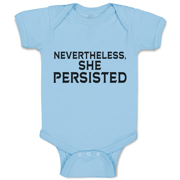 Baby Clothes Nevertheless She Persisted Baby Bodysuits Boy & Girl Cotton