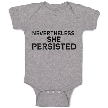 Baby Clothes Nevertheless She Persisted Baby Bodysuits Boy & Girl Cotton