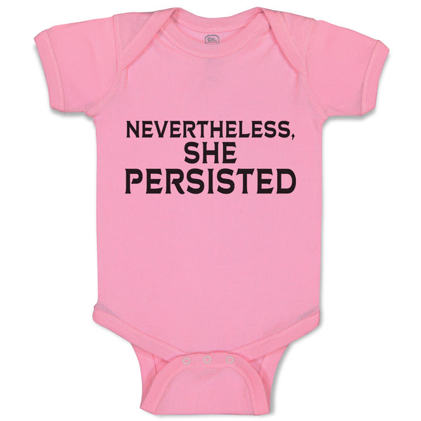 Baby Clothes Nevertheless She Persisted Baby Bodysuits Boy & Girl Cotton