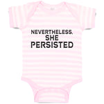 Baby Clothes Nevertheless She Persisted Baby Bodysuits Boy & Girl Cotton