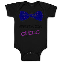 Baby Clothes Geek Is Chic Funny Nerd Geek Baby Bodysuits Boy & Girl Cotton