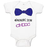 Baby Clothes Geek Is Chic Funny Nerd Geek Baby Bodysuits Boy & Girl Cotton
