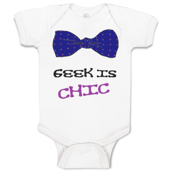 Baby Clothes Geek Is Chic Funny Nerd Geek Baby Bodysuits Boy & Girl Cotton