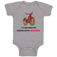 Baby Clothes Motorcycle I'D Rather Be Riding Grandpa Grandfather Baby Bodysuits