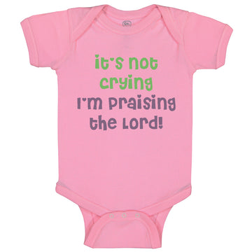 Baby Clothes It's Not Crying I'M Praising The Lord Christian Jesus God Cotton
