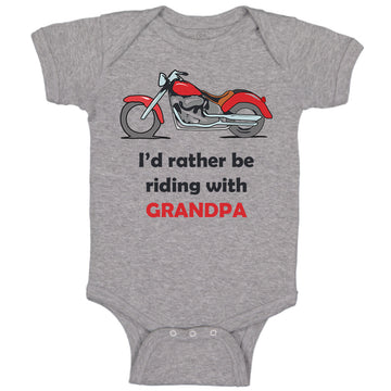Baby Clothes I'D Rather Be Riding with Grandpa Biking Bike Grandfather Dad