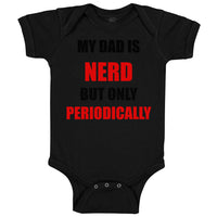 My Dad Is Nerd but Only Periodically Dad Father's Day