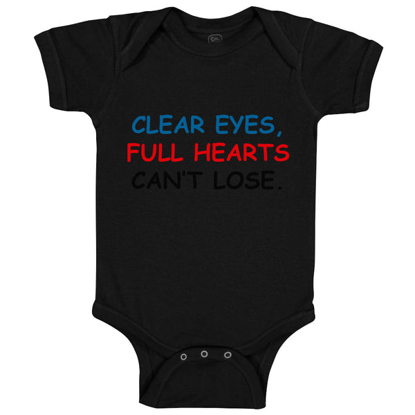 Baby Clothes Clear Eyes, Full Hearts Can'T Lose. Funny Humor Baby Bodysuits