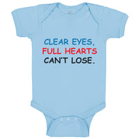Clear Eyes, Full Hearts Can'T Lose. Funny Humor