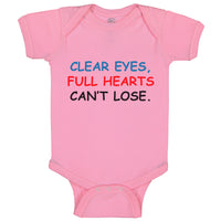 Baby Clothes Clear Eyes, Full Hearts Can'T Lose. Funny Humor Baby Bodysuits