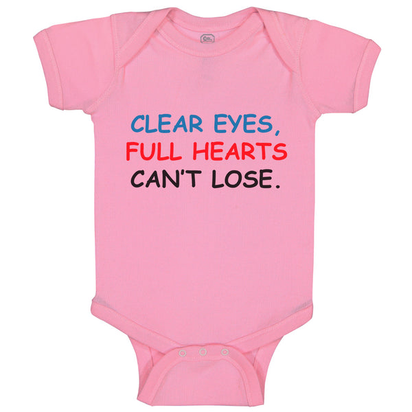 Baby Clothes Clear Eyes, Full Hearts Can'T Lose. Funny Humor Baby Bodysuits
