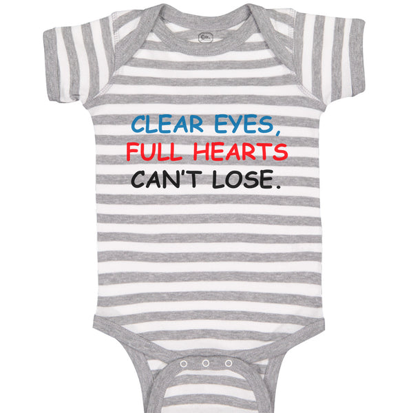 Baby Clothes Clear Eyes, Full Hearts Can'T Lose. Funny Humor Baby Bodysuits