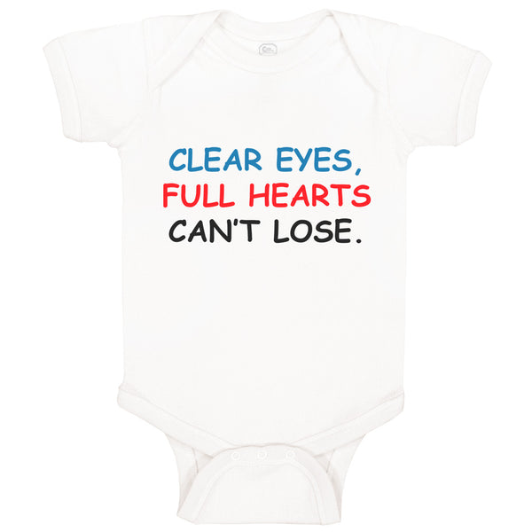 Baby Clothes Clear Eyes, Full Hearts Can'T Lose. Funny Humor Baby Bodysuits