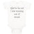 Baby Clothes Glad to Be out I Was Running out of Womb Humor Funny Baby Bodysuits