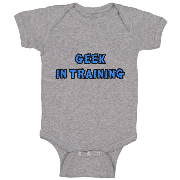 Geek in Training Funny Nerd Geek