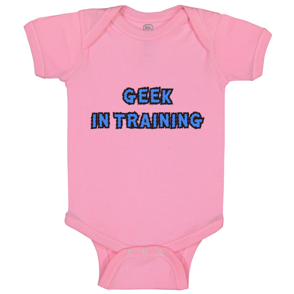 Baby Clothes Geek in Training Funny Nerd Geek Baby Bodysuits Boy & Girl Cotton