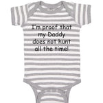 Baby Clothes Proof Daddy Doesn'T Hunt All Time Hunter Dad Father's Day Cotton