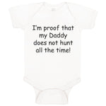 Baby Clothes Proof Daddy Doesn'T Hunt All Time Hunter Dad Father's Day Cotton