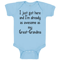 Baby Clothes Got Here Already Awesome Great-Grandma Grandmother Baby Bodysuits