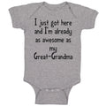 Baby Clothes Got Here Already Awesome Great-Grandma Grandmother Baby Bodysuits