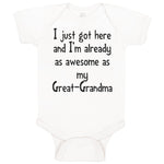 Baby Clothes Got Here Already Awesome Great-Grandma Grandmother Baby Bodysuits