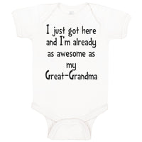 Baby Clothes Got Here Already Awesome Great-Grandma Grandmother Baby Bodysuits