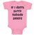 Baby Clothes If I Don'T Sleep Nobody Sleeps Funny Humor Style D Baby Bodysuits