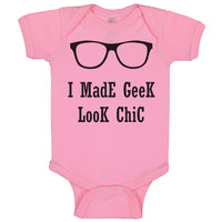 Baby Clothes I Made Geek Look Chic Funny Nerd Geek Baby Bodysuits Cotton